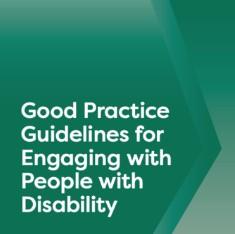 Tile with wording of “Good practice guidelines for engaging with people with disability”