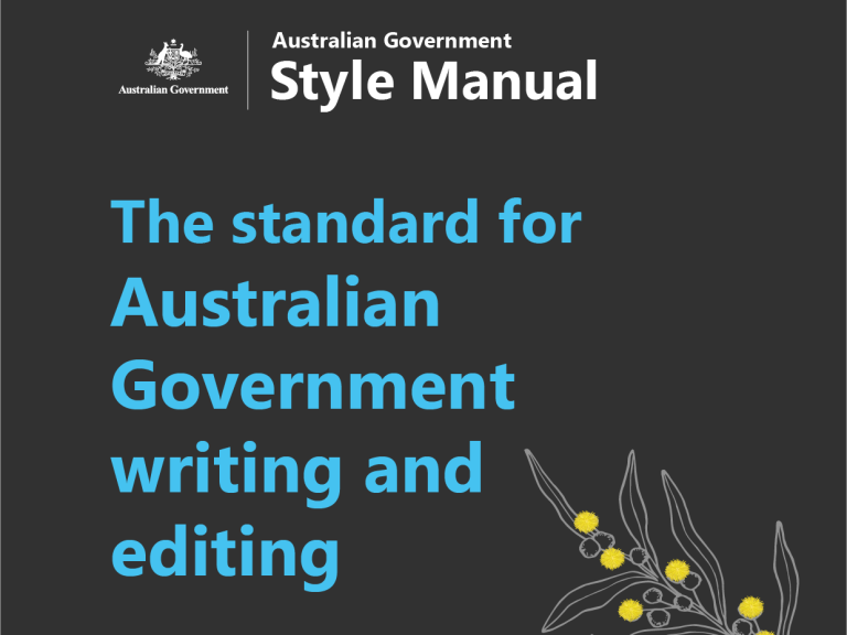 Promotional image of Australian Government Style Guide with wording, “The standard for Australian Government writing and editing”.
