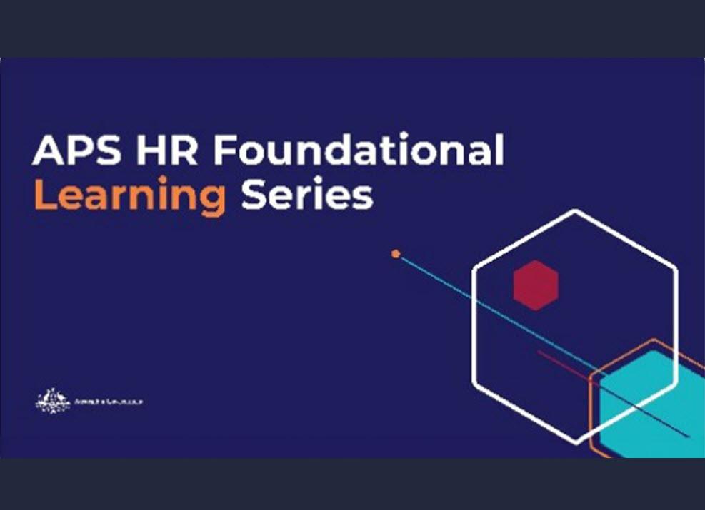 APS HR Foundational Learning Series | Australian Public Service Academy