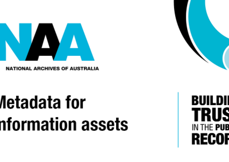 National Archives of Australia logo with the wording Metadata for information assets. Building trust in the public record