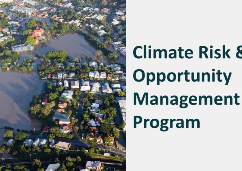 Aerial photo of flooded town. To the tight is the wording "Climate Risk & Opportunity Management Program"