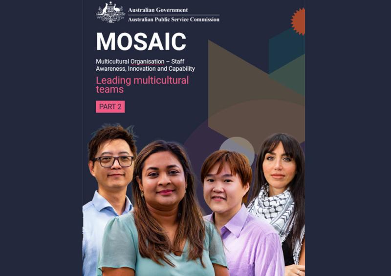 MOSAIC Leading Multicultural teams in the APS