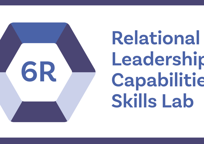 6R Relational Leadership Capabilities Skills Lab thumbnail