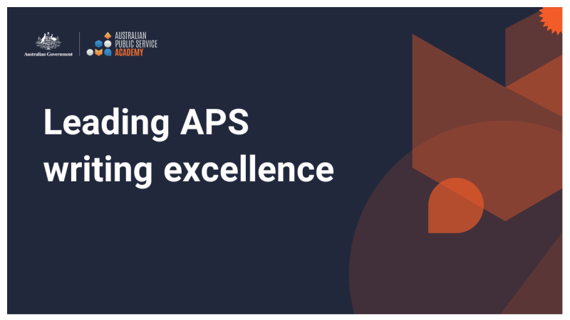 Text saying, Learning APS writing excellence on dark navy blue background with APS Academy logo in top-left hand corner