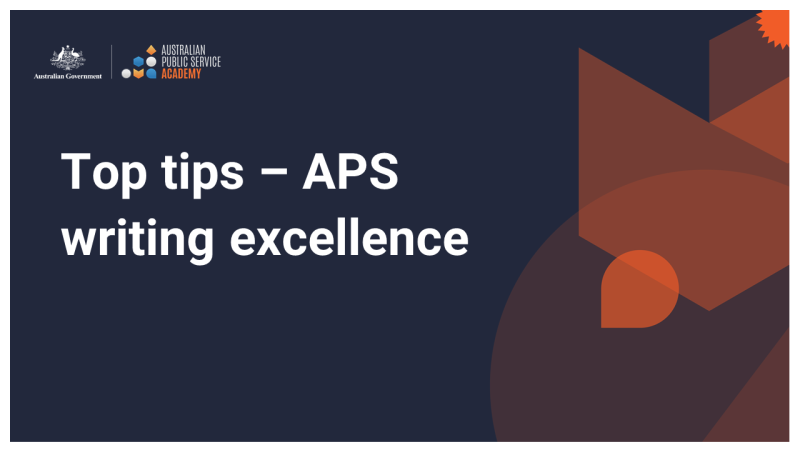 Text saying, Top tips - APS writing excellence on dark navy-blue background with APS Academy logo in top-left hand corner