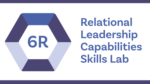 6R Relational Leadership Capabilities Skills Lab thumbnail