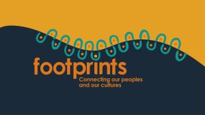 Footprints branded box with wording, “Footprints connecting our peoples and our culture”