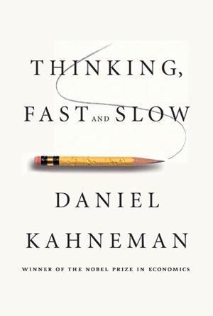 Book cover of Daniel Kahneman’s book, ‘Thinking fast and slow.” Includes an illustrative pencil underneath the book title.