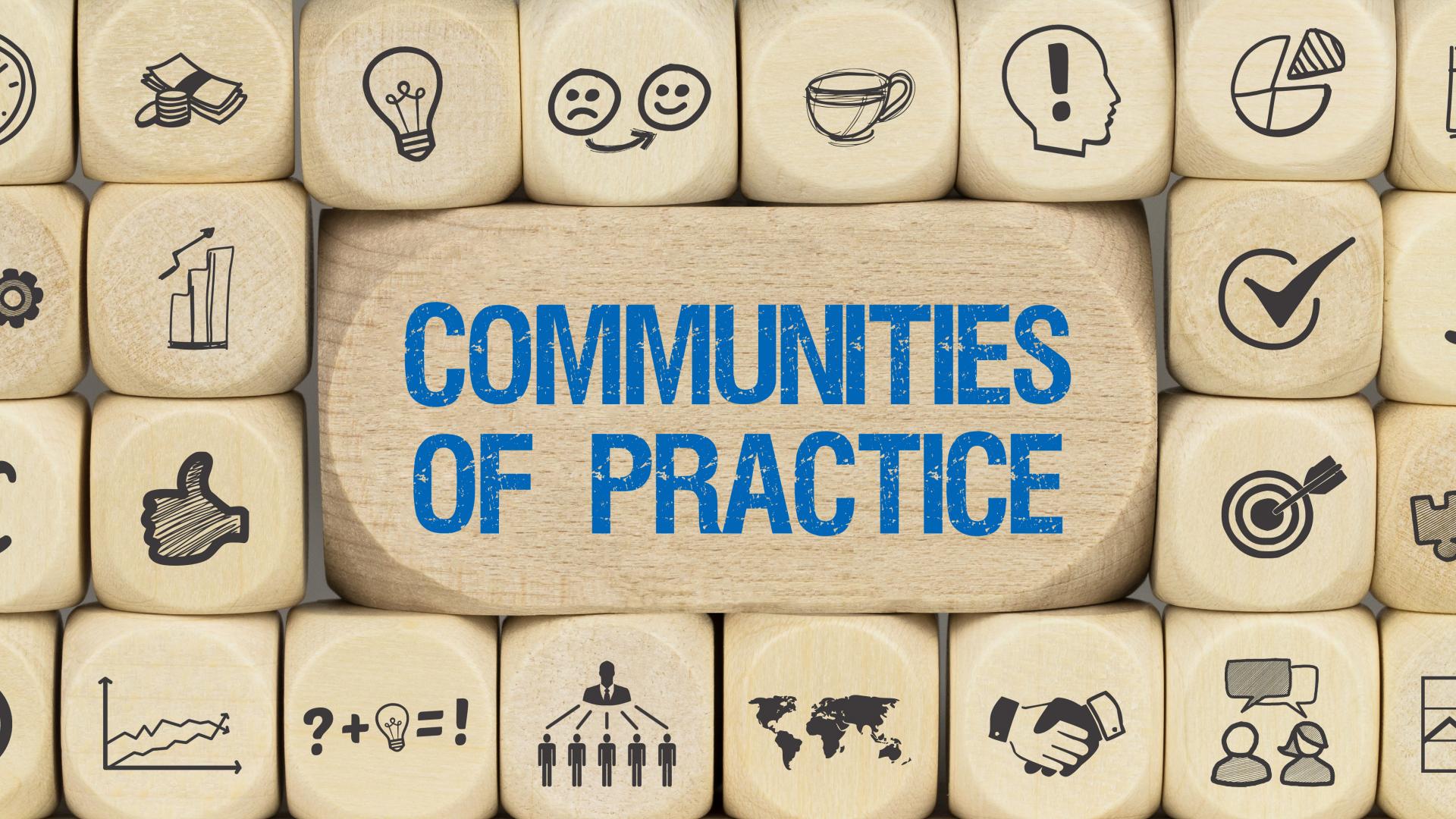 An illustration of dice stacked around the words, ‘Communities of Practice’.