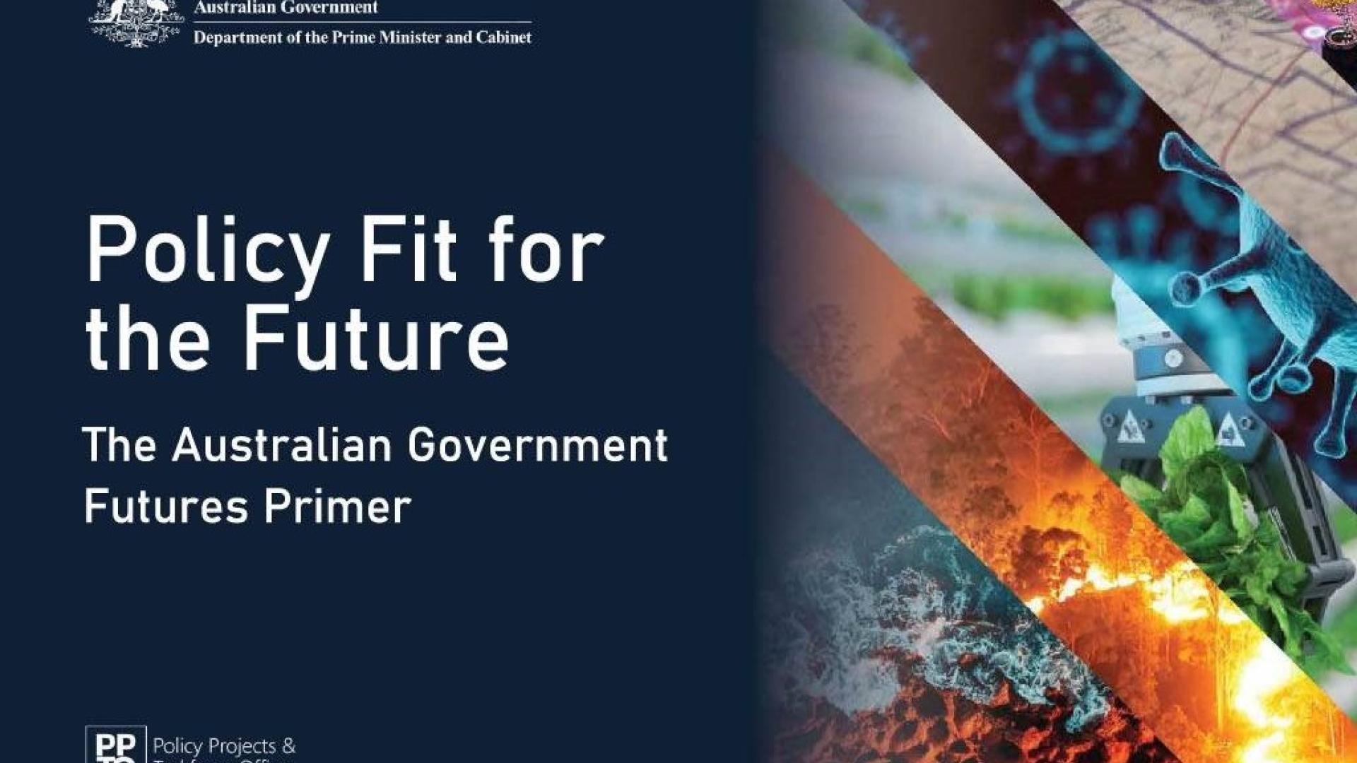 Title slide of the Policy Fit for the Future: The Australian Government Futures Primer with bold text