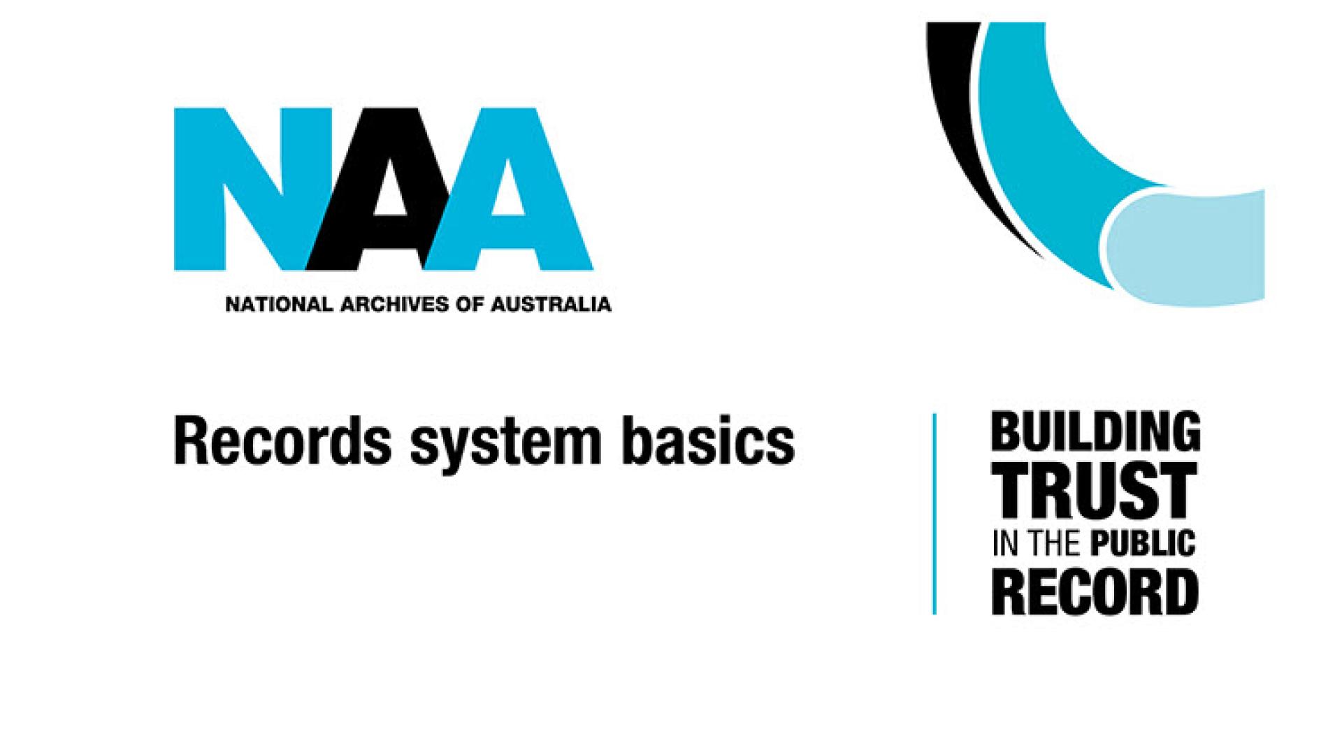 National Archives of Australia logo with the wording Records System Basics. Building trust in the public record.