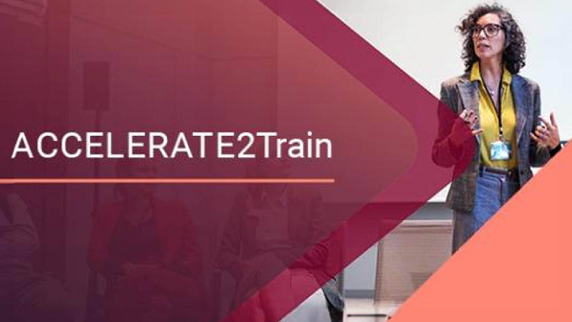 Wording ACCELERATE2Train with a woman standing presenting
