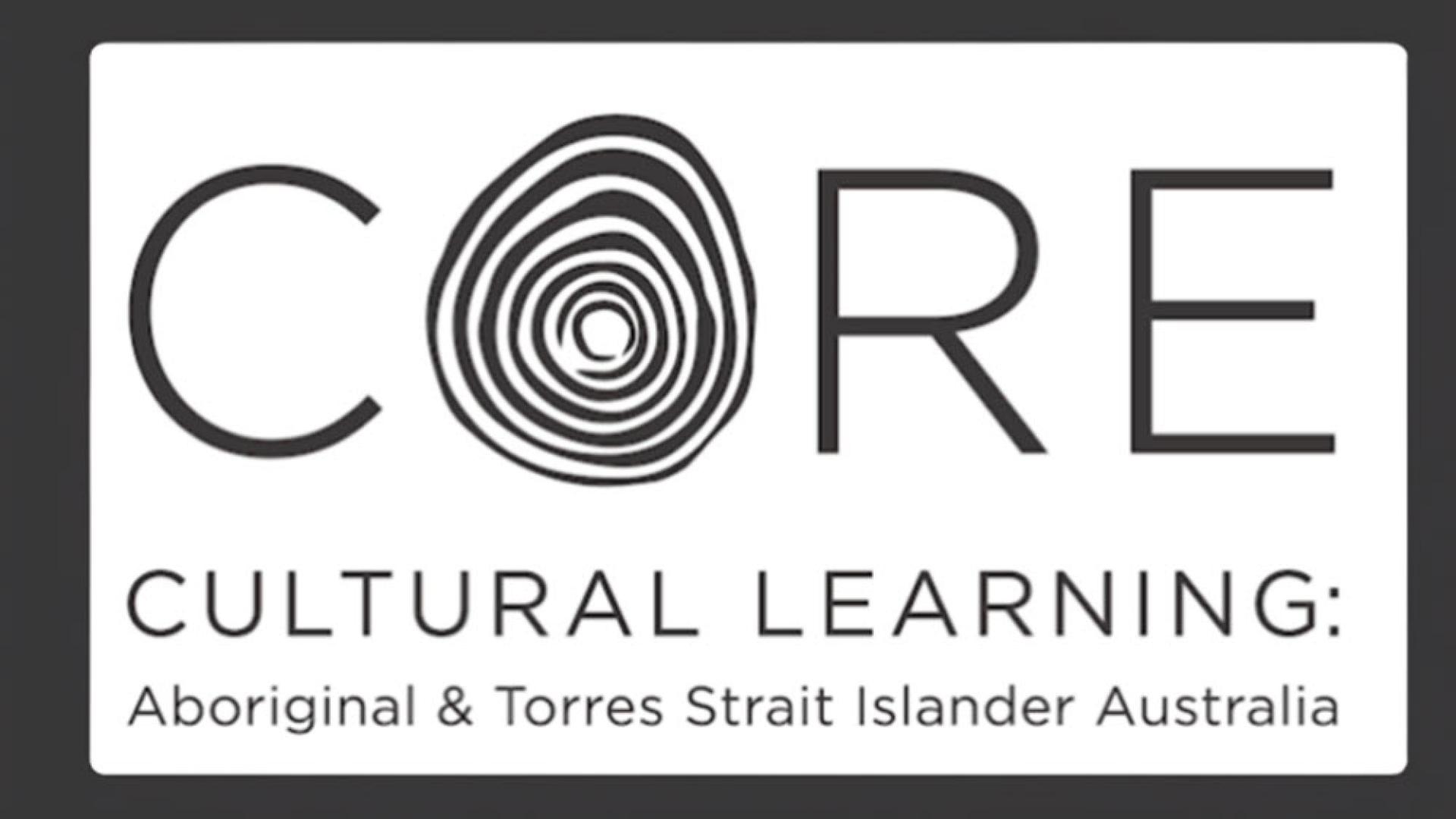 Core Cultural Learning: Aboriginal and Torres Strait Islander Australia
