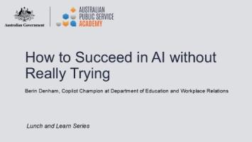 How to succeed in AI without really trying