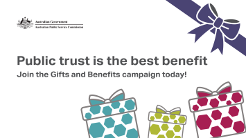An image of 3 gifts boxes with the heading entitled, ‘Public trust is the best benefit’. Join the Gifts and Benefits campaign today!